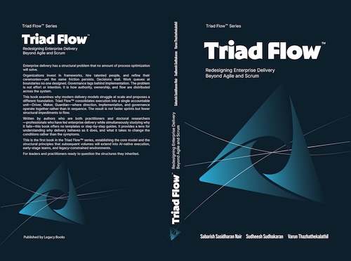 Triad Flow™ — Redesigning Enterprise Delivery Beyond Agile and Scrum — Book Cover